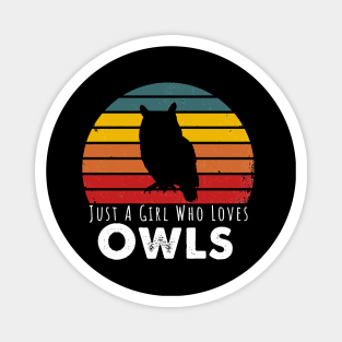 Just A Girl Who Loves Owls Magnet